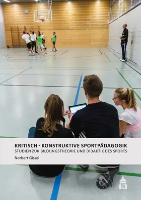 Gissel |  Kritisch-Konstruktive Sportpädagogik | Buch |  Sack Fachmedien