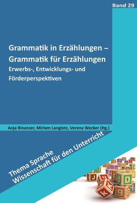 Binanzer / Langlotz / Wecker |  Grammatik in Erzählungen - Grammatik für Erzählungen | Buch |  Sack Fachmedien