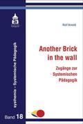 Arnold |  Another Brick in the wall | Buch |  Sack Fachmedien
