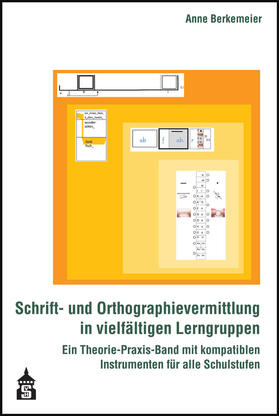 Berkemeier | Schrift- und Orthographievermittlung in vielfältigen Lerngruppen | Buch | 978-3-8340-1977-6 | sack.de