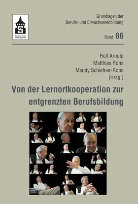 Arnold / Rohs / Schiefner-Rohs |  Von der Lernortkooperation zur entgrenzten Berufsbildung | Buch |  Sack Fachmedien