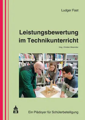 Fast | Leistungsbewertung im Technikunterricht | Buch | 978-3-8340-2027-7 | www.sack.de