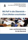 Gaile / Kaiser / Müller-Platt |  Mit PeP in die Oberstufe - (Text-)Welten erschließen | Buch |  Sack Fachmedien