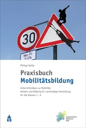 Spitta |  Praxisbuch Mobilitätsbildung | Buch |  Sack Fachmedien