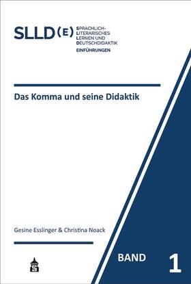 Esslinger / Noack | Das Komma und seine Didaktik | Buch | 978-3-8340-2090-1 | sack.de