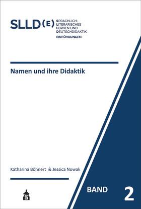 Böhnert / Nowak | Namen und ihre Didaktik | Buch | 978-3-8340-2091-8 | sack.de