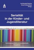 Brendel-Perpina / Kretzschmar |  Serialität in der Kinder- und Jugendliteratur | Buch |  Sack Fachmedien