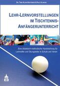Klein-Soetebier / Klingen |  Lehr-Lernvorstellungen im Tischtennis-Anfängerunterricht | Buch |  Sack Fachmedien