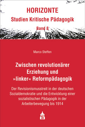 Steffen | Zwischen revolutionärer Erziehung und >linker< Reformpädagogik | Buch | sack.de