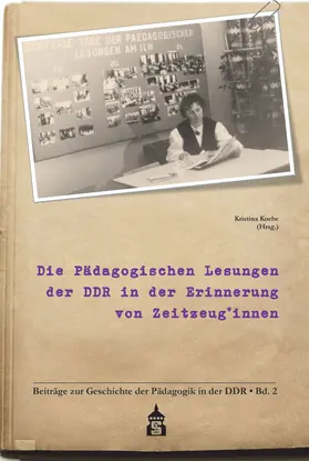 Koebe |  Die Pädagogischen Lesungen der DDR in der Erinnerung von Zeitzeug*innen | Buch |  Sack Fachmedien
