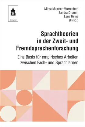 Mainzer-Murrenhoff / Drumm / Heine |  Sprachtheorien in der Zweit- und Fremdsprachenforschung | Buch |  Sack Fachmedien
