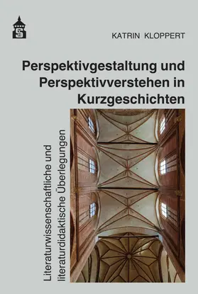 Kloppert | Perspektivgestaltung und Perspektivverstehen in Kurzgeschichten | Buch | 978-3-8340-2181-6 | www.sack.de