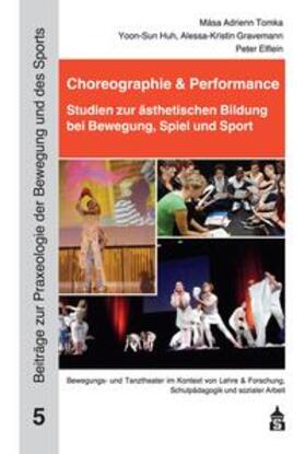 Huh / Elflein / Tomka | Choreographie & Performance | Buch | 978-3-8340-2206-6 | sack.de