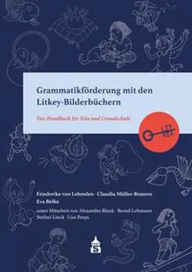 von Lehmden / Müller-Brauers / Belke | Grammatikförderung mit den Litkey-Bilderbüchern | Buch | 978-3-8340-2217-2 | www.sack.de