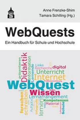Frenzke-Shim / Schilling | WebQuests | Buch | 978-3-8340-2221-9 | www.sack.de