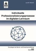 Henrich |  Individuelle Professionalisierungsprozesse im digitalen Lernraum | Buch |  Sack Fachmedien