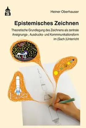 Oberhauser |  Epistemisches Zeichnen | Buch |  Sack Fachmedien