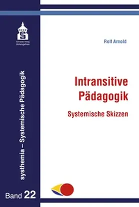 Arnold |  Intransitive Pädagogik | Buch |  Sack Fachmedien