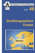 Schmidt-Neke / Döbert / Hörner |  Die Bildungssysteme Europas - Albanien | eBook | Sack Fachmedien