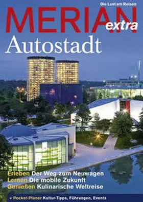  MERIAN extra Autostadt Wolfsburg | Buch |  Sack Fachmedien