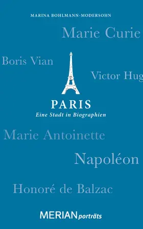 Bohlmann-Modersohn |  Paris. Eine Stadt in Biographien | eBook | Sack Fachmedien