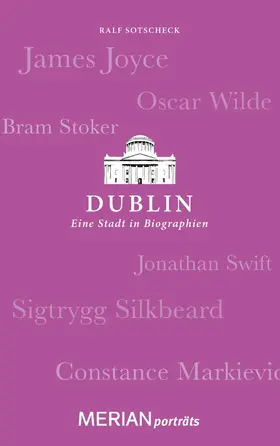 Sotscheck |  Dublin. Eine Stadt in Biographien | eBook | Sack Fachmedien
