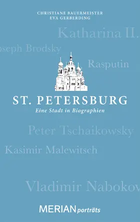 Gerberding / Bauermeister |  St. Petersburg. Eine Stadt in Biographien | eBook | Sack Fachmedien