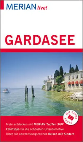 Woinke / Simony | MERIAN live! Reiseführer Gardasee | Buch | 978-3-8342-1980-0 | www.sack.de