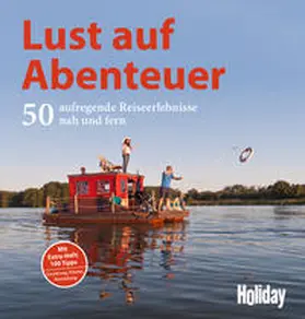 Chlupacek / Strobel y Serra / Horn |  HOLIDAY Reisebuch: Lust auf Abenteuer | Buch |  Sack Fachmedien