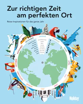 Rössig |  HOLIDAY Reisebuch: Zur richtigen Zeit am perfekten Ort | Buch |  Sack Fachmedien