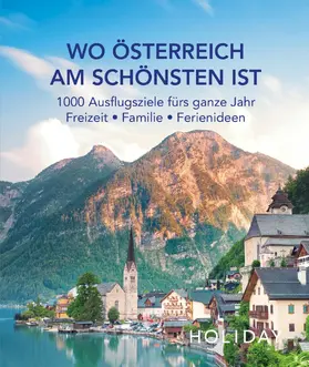 Holiday |  HOLIDAY Reisebuch: Wo Österreich am schönsten ist | eBook | Sack Fachmedien