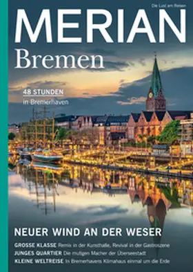 Jahreszeiten Verlag |  MERIAN Magazin Bremen 07/21 | Buch |  Sack Fachmedien
