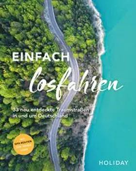 Berger / Breda / Johnen |  HOLIDAY Reisebuch: Einfach losfahren – neue Roadtrips vor der Haustür | eBook | Sack Fachmedien