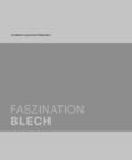 Buchfink / Leibinger-Kammüller |  Faszination Blech | Buch |  Sack Fachmedien