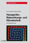 Folkerts / Baade |  Hausgeräte-, Beleuchtungs- und Klimatechnik | Buch |  Sack Fachmedien