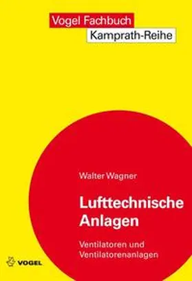 Wagner |  Lufttechnische Anlagen | Buch |  Sack Fachmedien