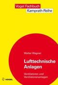 Wagner |  Lufttechnische Anlagen | Buch |  Sack Fachmedien