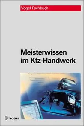 Deußen / Schlüter / Schmidt | Meisterwissen im Kfz-Handwerk | Buch | 978-3-8343-3181-6 | www.sack.de