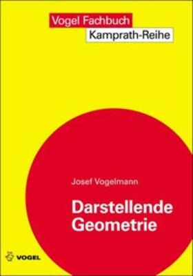 Vogelmann | Darstellende Geometrie | Buch | 978-3-8343-3183-0 | sack.de