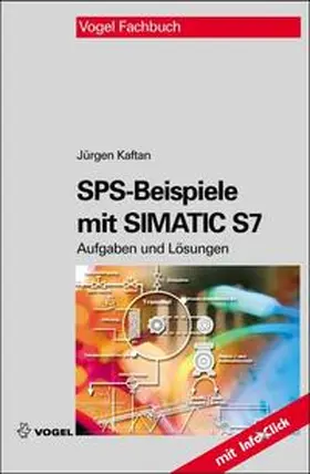 Kaftan | SPS-Beispiele mit  SIMATIC S7 | Buch | 978-3-8343-3188-5 | sack.de