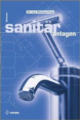 Schenker | Sanitäranlagen | Buch | 978-3-8343-3196-0 | sack.de