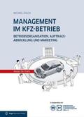 Zülch |  MANAGEMENT IM KFZ-BETRIEB | Buch |  Sack Fachmedien
