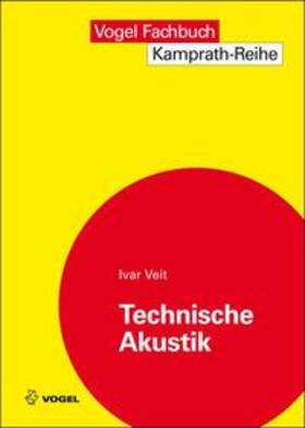 Veit | Technische Akustik | Buch | 978-3-8343-3282-0 | sack.de