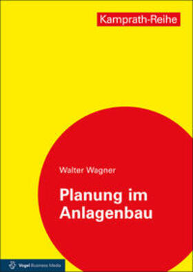 Wagner | Planung im Anlagenbau | Buch | 978-3-8343-3430-5 | sack.de
