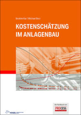 Kar / Berz | Kar, I: Kostenschätzung im Anlagenbau | Buch | 978-3-8343-3436-7 | sack.de