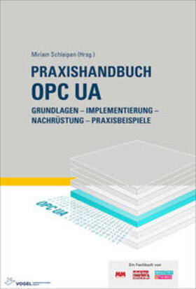 Steinkrauss / Schleipen / Mersch | Praxishandbuch OPC UA | Buch | 978-3-8343-3454-1 | sack.de