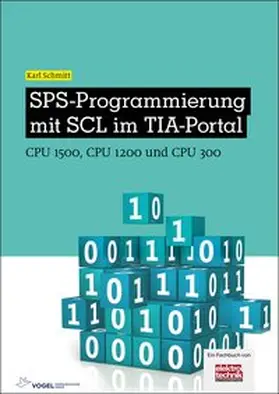 Schmitt |  SPS-Programmierung mit SCL im TIA-Portal | Buch |  Sack Fachmedien