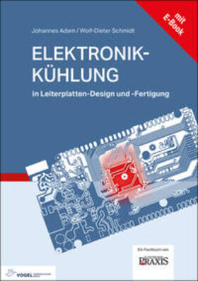 Adam / Schmidt | Elektronikkühlung | Buch | 978-3-8343-3462-6 | sack.de