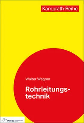 Wagner |  Rohrleitungstechnik | Buch |  Sack Fachmedien