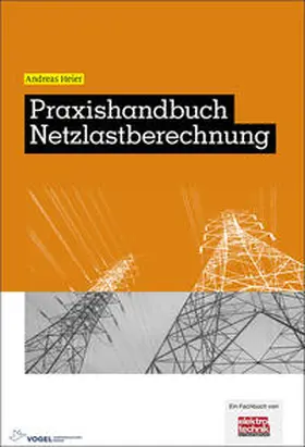 Heier |  Praxishandbuch Netzlastberechnung | Buch |  Sack Fachmedien